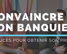 CONVAINCRE-SON-BANQUIER