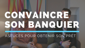 CONVAINCRE-SON-BANQUIER