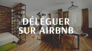 comment-embaucher-quelqu-un-pour-son-airbnb