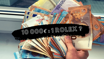 que-faire-avec-10000-euros-en-liquide-acheter-une-rolex