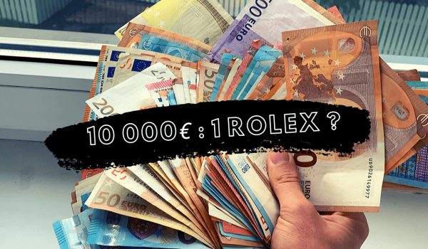 que-faire-avec-10000-euros-en-liquide-acheter-une-rolex