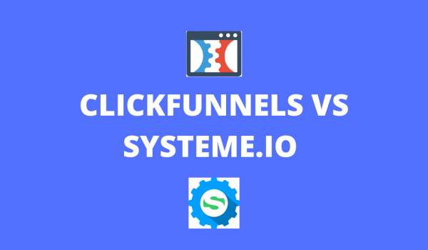 CLICKFUNNELS VS SYSTEME.IO