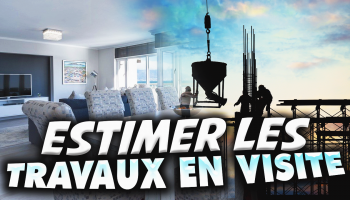 comment-estimer-les-travaux-lors-d-une-visite