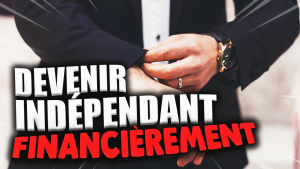 est-ce-que-tout-le-monde-peut-devenir-independant-financierement