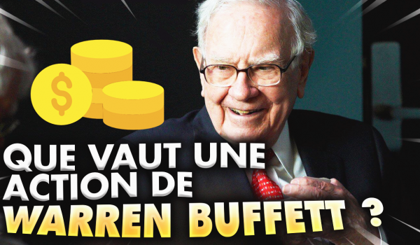 que-vaut-une-action-de-warren-buffett