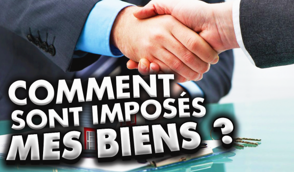 comment-sont-imposes-mes-biens-immobiliers-en-tant-qu-expatrie