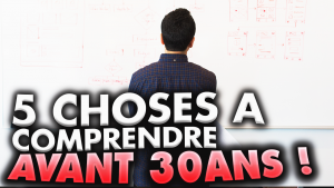 5-choses-a-comprendre-avant-30-ans