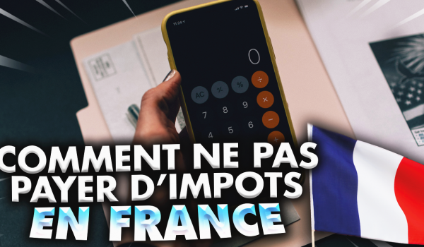 comment-ne-pas-payer-d-impots-en-france