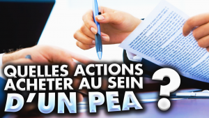 quelles-actions-acheter-au-sein-d-un-pea