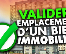 comment-valider-l-emplacement-d-un-bien-immobilier