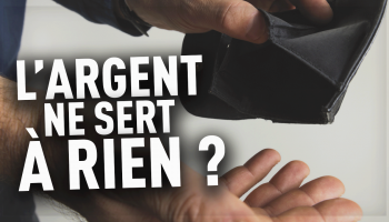 pourquoi-l-argent-ne-sert-a-rien