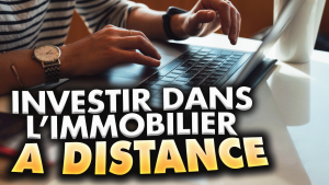 comment-investir-dans-l-immobilier-a-distance