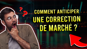 comment-anticiper-une-correction-de-marché